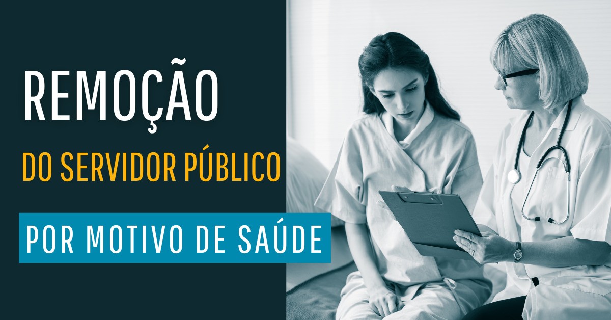 remoção de servidor por motivo de saúde